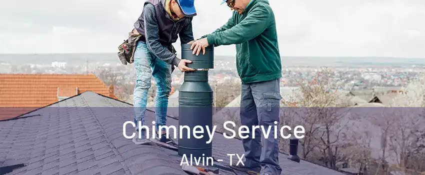  Chimney Service Alvin - TX