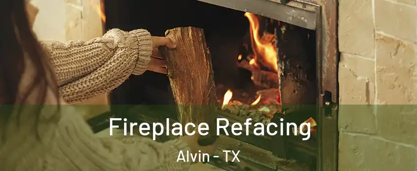  Fireplace Refacing Alvin - TX