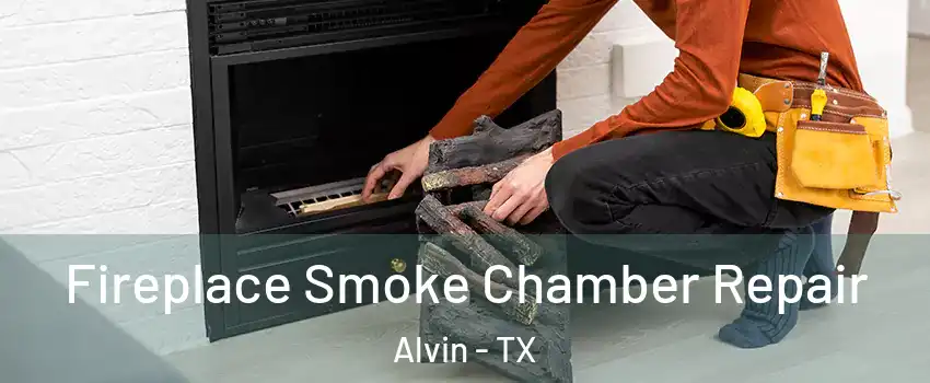  Fireplace Smoke Chamber Repair Alvin - TX