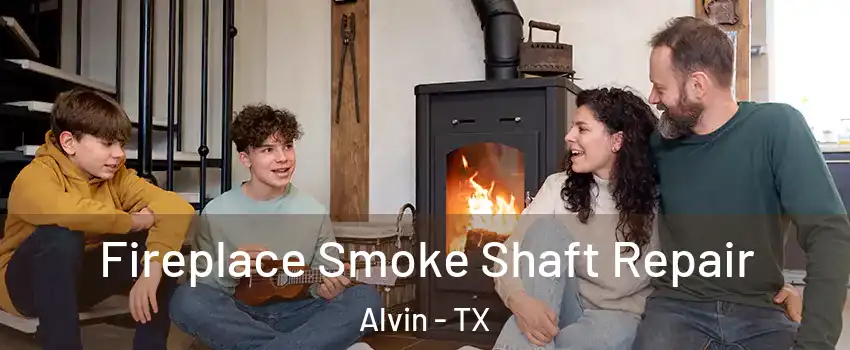  Fireplace Smoke Shaft Repair Alvin - TX