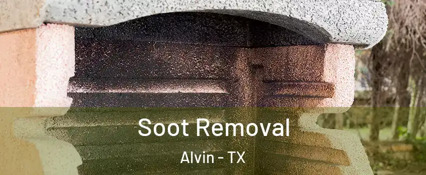  Soot Removal Alvin - TX